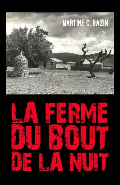 La ferme du bout de la nuit