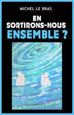 En sortirons-nous ensemble