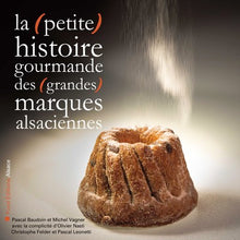 La (petite) histoire gourmande des (grandes) marques alsaciennes