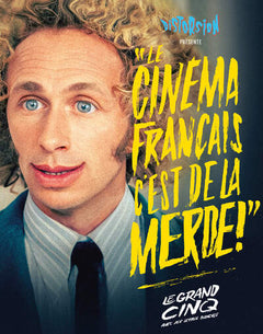 LE CINEMA FRANCAIS C'EST DE LA MERDE !  - LE GRAND CINQ