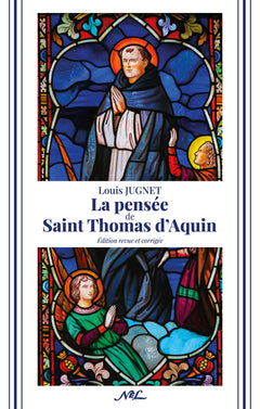 La pensée de saint Thomas d'Aquin