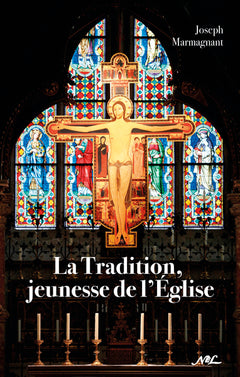 La Tradition, jeunesse de l'Église