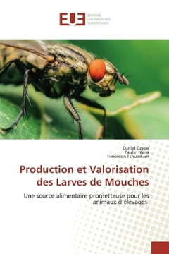 Production et valorisation des larves de mouches