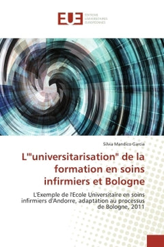L'universitarisation de la formation en soins infirmiers et Bologne