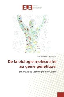 De la biologie moléculaire au génie génétique