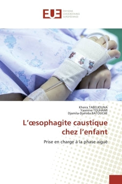 L'oesophagite caustique chez l'enfant