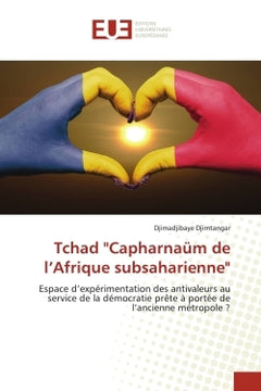 Tchad : Capharnaum de l'Afrique subsaharienne