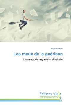 Les maux de la guérison