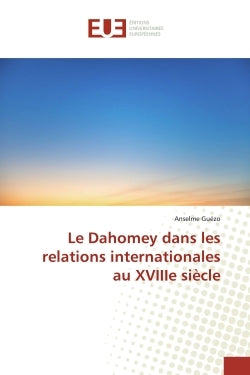 Le Dahomey dans les relations internationales au XVIIIe siècle