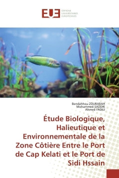 Étude biologique, halieutique et environnementale de la zone côtière entre le port de Cap Kelati