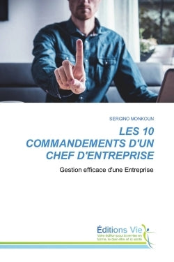 Les 10 commandements d'un chef d'entreprise