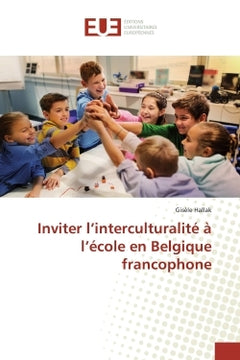 Inviter l'interculturalité à l'école en Belgique francophone