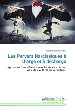 Les pervers narcissiques à charge et à décharge