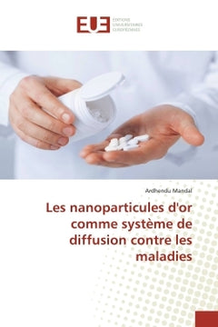 Les nanoparticules d'or comme système de diffusion contre les maladies