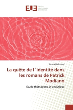 La quête de l'identité dans les romans de Patrick Modiano