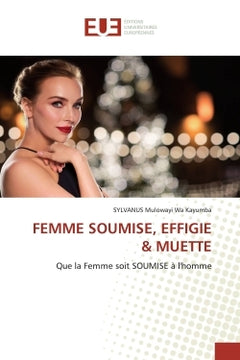 Femme soumise, effigie & muette