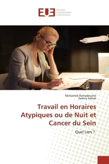 Travail en Horaires Atypiques ou de Nuit et Cancer du Sein