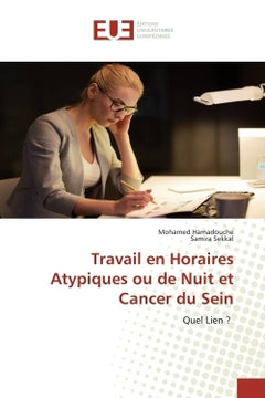 Travail en Horaires Atypiques ou de Nuit et Cancer du Sein
