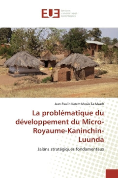 La problEmatique du dEveloppement du Micro-Royaume-Kaninchin-Luunda