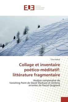 Collage et inventaire poético-méditatif