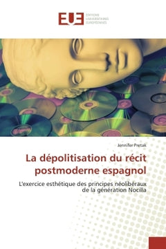 La dépolitisation du récit postmoderne espagnol