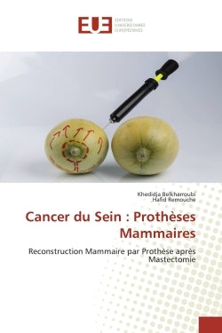 Cancer du Sein : Prothèses Mammaires