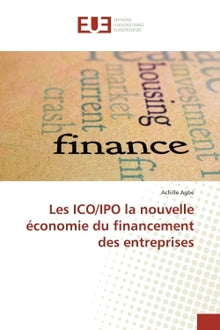 Les ICO/IPO la nouvelle économie du financement des entreprises
