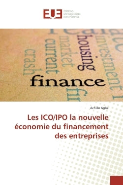 Les ICO/IPO la nouvelle économie du financement des entreprises