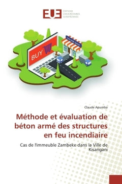 Méthode et évaluation de béton armé des structures en feu incendiaire