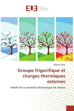Groupe frigorifique et charges thermiques externes