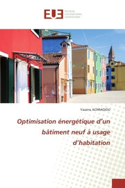 Optimisation énergétique d'un bâtiment neuf à usage d'habitation