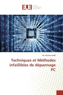 Techniques et méthodes infaillibles de dépannage PC