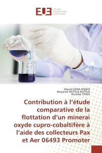 Contribution à l'étude comparative de la flottation d'un minerai oxyde cupro-cobaltifère