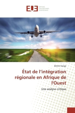 État de l'intégration régionale en Afrique de l'Ouest