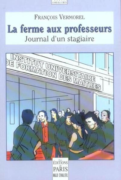 La ferme aux professeurs : journal d'un stagiaire