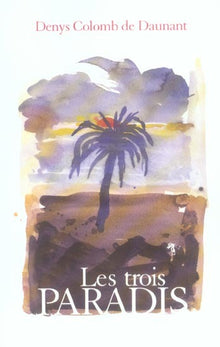 Les trois paradis