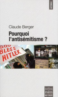 Pourquoi l'antisémitisme ?
