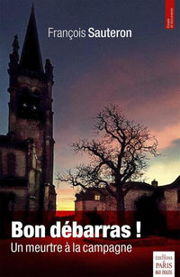Bon débarras !