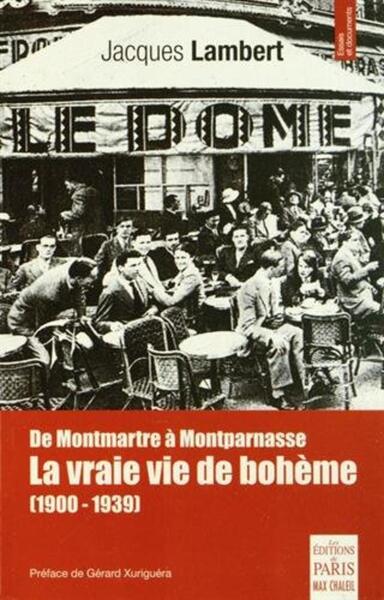 De Montmartre à Montparnasse, la vraie vie de bohème