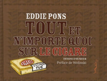 Tout et n'importe quoi le cigare