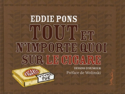 Tout et n'importe quoi le cigare