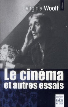 Le cinéma et autres essais