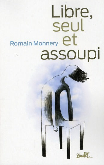 Libre et assoupi