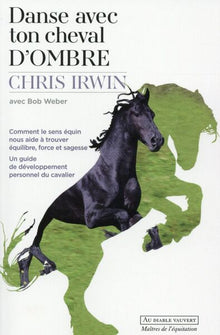 Danse avec ton cheval d'ombre