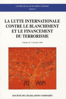La lutte internationale contre le blanchiment et le financement du terrorisme