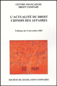 L'actualité du droit chinois des affaires