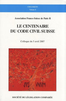 Le centenaire du code civil suisse