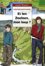 Et les Zoulous, mon loup ?