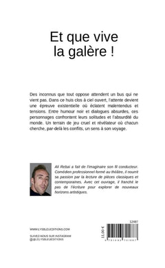 Et que vive la galère !