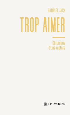 Trop aimer